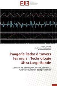 Imagerie Radar à travers les murs : Technologie Ultra Large Bande
