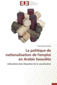 La Politique de Nationalisation de l'Emploi En Arabie Saoudite