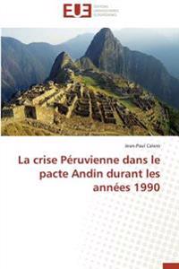 La crise Péruvienne dans le pacte Andin durant les années 1990