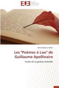 Les "Poèmes à Lou" de Guillaume Apollinaire