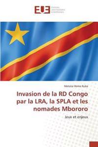 Invasion de la RD Congo par la LRA, la SPLA et les nomades Mbororo