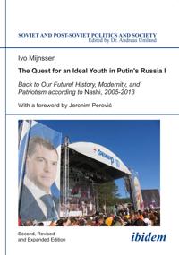 Quest for an Ideal Youth in PutinÂ´s Russia I