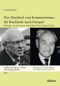 Der Abschied vom Kommunismus – die Rückkehr nach Europa?