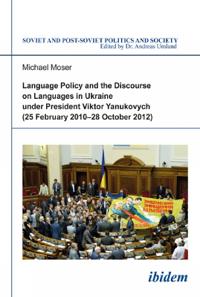 Kirjan kansi "Language Policy and Discourse on Languages in Ukraine under President Viktor Yanukovych"