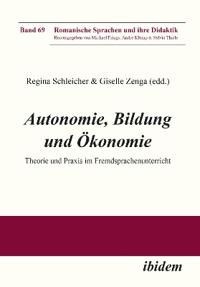 Autonomie, Bildung und Ökonomie