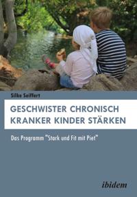 Geschwister chronisch kranker Kinder stärken