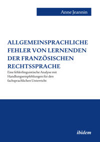 Allgemeinsprachliche Fehler von Lernenden der französischen Rechtssprache