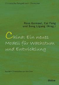 China: Ein neues Modell für Wachstum und Entwicklung