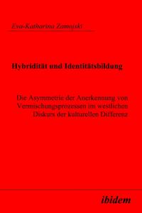Hybriditat und Identitatsbildung