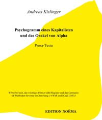 Psychogramm eines Kapitalisten und das Orakel von Alpha, oder: Des Wahnsinn's 1x1 in der Eitelkeit der Macht