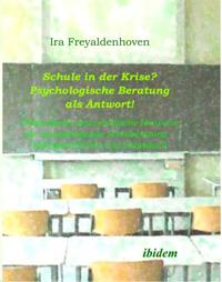Schule in der Krise? - Psychologische Beratung als Antwort