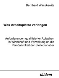 Was Arbeitsplatze verlangen