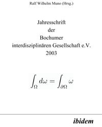 Jahresschrift der Bochumer interdisziplinaren Gesellschaft e.V.