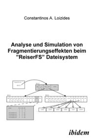Analyse und Simulation von Fragmentierungseffekten beim &quote;ReiserFS&quote; Dateisystem