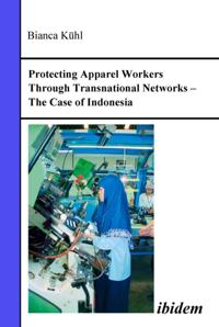 Protecting Apparel Workers Through Transnational Networks