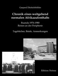 Chronik eines weitgehend normalen Afrikaaufenthalts