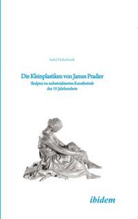 Die Kleinplastiken von James Pradier