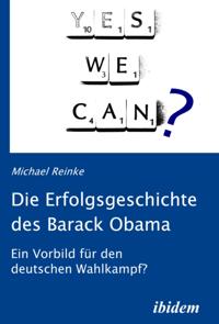 Die Erfolgsgeschichte des Barack Obama