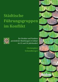 Städtische Führungsgruppen im Konflikt