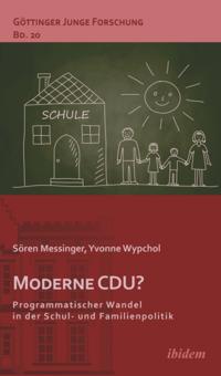 Moderne CDU? Programmatischer Wandel in der Schul- und Familienpolitik