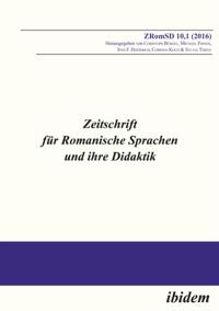 Zeitschrift für Romanische Sprachen und ihre Didaktik / Zeitschrift für Romanische Sprachen und ihre Didaktik