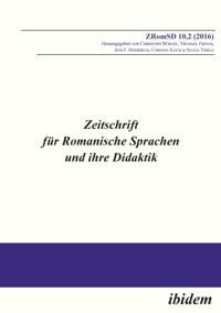 Zeitschrift für Romanische Sprachen und ihre Didaktik / Zeitschrift für Romanische Sprachen und ihre Didaktik