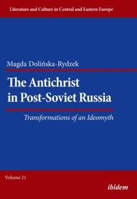 Antichrist in Post-Soviet Russia: Transformations of an Ideomyth