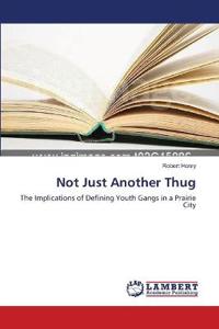 Not Just Another Thug