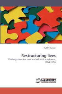 Restructuring lives
