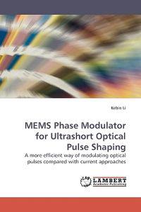 MEMS Phase Modulator for Ultrashort Optical Pulse Shaping