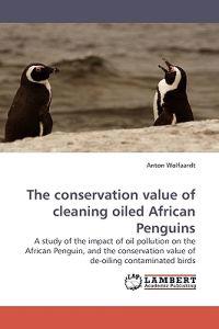 The Conservation Value of Cleaning Oiled African Penguins