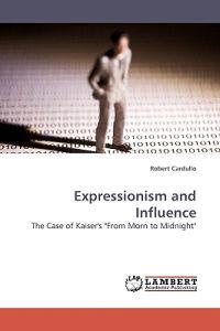 Expressionism and Influence