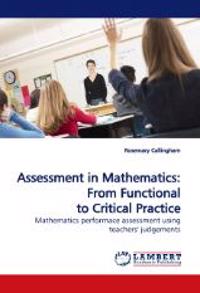 Assessment in Mathematics: From Functional to Critical Practice