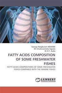 Fatty Acids Composition of Some Freshwater Fishes