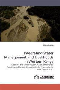 Integrating Water Management and Livelihoods in Western Kenya