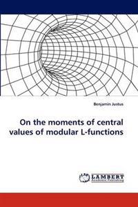 On the moments of central values of modular L-functions