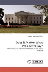 Does it Matter What Presidents Say?