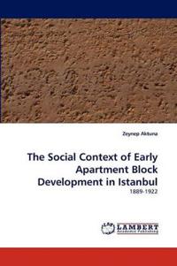The Social Context of Early Apartment Block Development in Istanbul