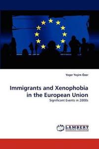 Immigrants and Xenophobia in the European Union