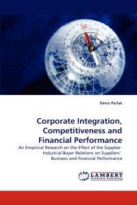 Corporate Integration, Competitiveness and Financial Performance