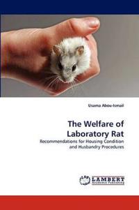 The Welfare of Laboratory Rat