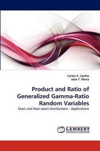 Product and Ratio of Generalized Gamma-Ratio Random Variables