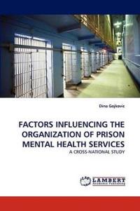 Factors Influencing the Organization of Prison Mental Health Services