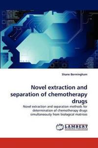Novel Extraction and Separation of Chemotherapy Drugs