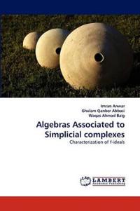 Algebras Associated to Simplicial complexes
