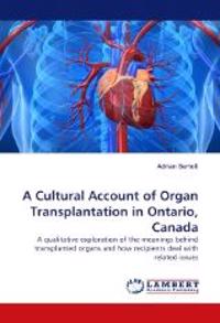 A Cultural Account of Organ Transplantation in Ontario, Canada