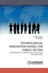 Technological Innovation Model for Public Sector