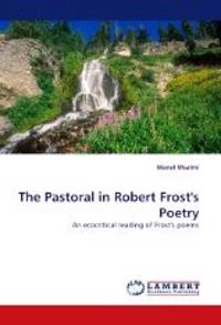 The Pastoral in Robert Frost's Poetry