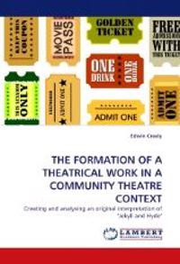 The Formation of a Theatrical Work in a Community Theatre Context
