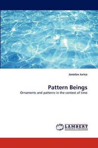 Pattern Beings